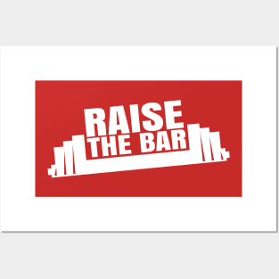 Raise The Bar Posters and Art